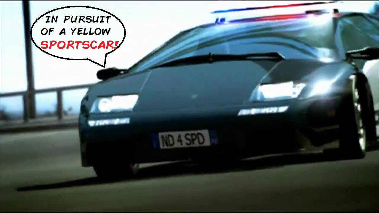 Need For Speed Hot Pursuit 2 Cops don't say the car model when they begin pursuit